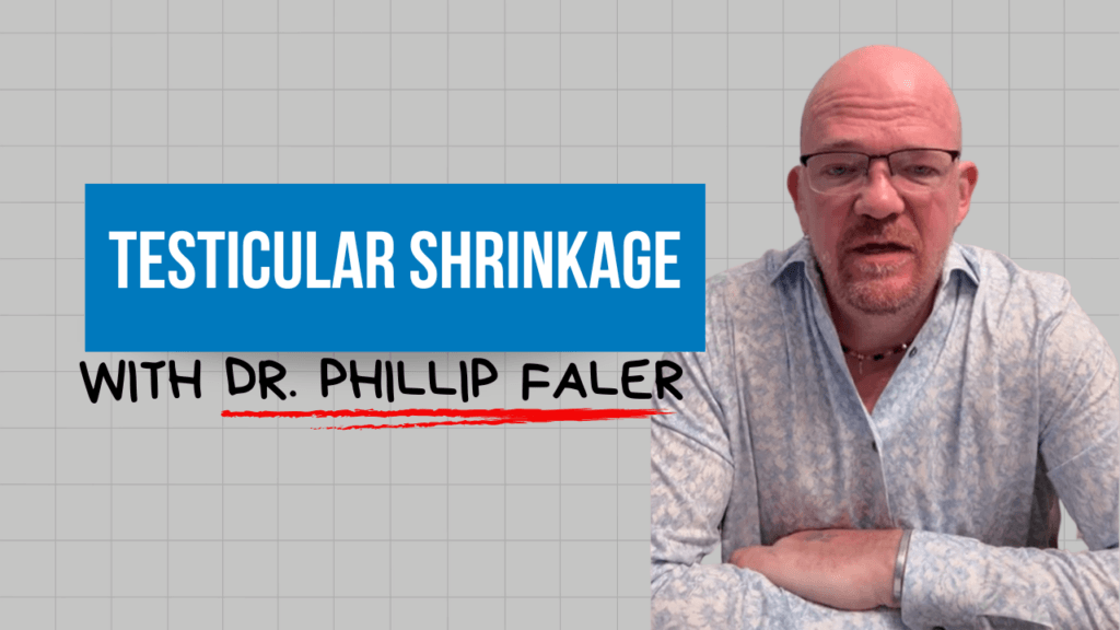 Testicular Shrinkage with Dr. Phillip W. Faler, ND